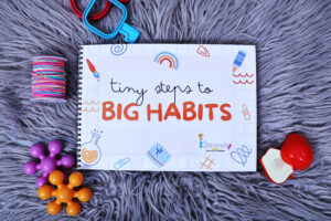 Tiny Steps to Big Habits – A Fun Way to Learn Good Manners!